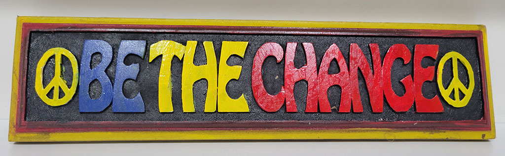 "Be the change" peace symbol wall plaque