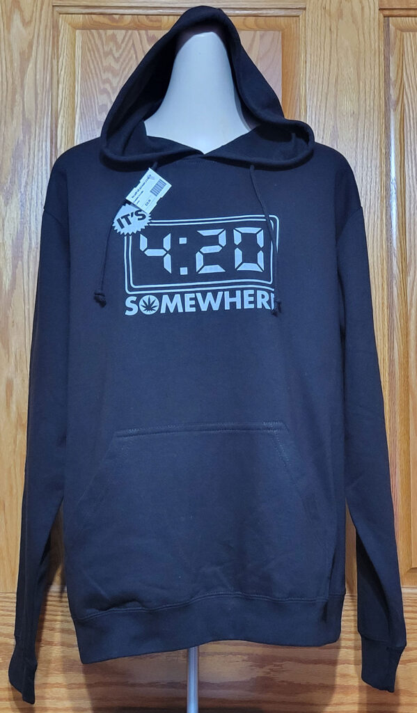 Hoodie sweatshirt: It's 4:20 somewhere - Noah's Bazaar - Newport, Oregon