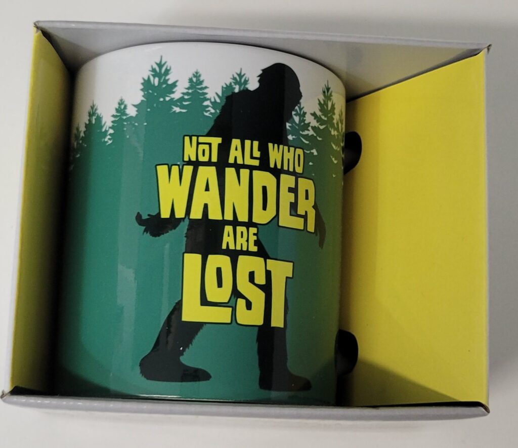Awesome Gift 11oz Mug-  Wandering Bigfoot Not all Who wander are lost          